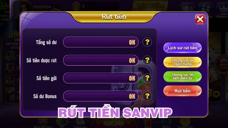 Nạp tiền rút tiền 3 Rút tiền San Vip